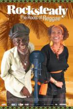 Watch Rocksteady: The Roots of Reggae Movie4k
