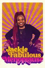 Watch Jackie Fabulous: Menoplause Movie4k