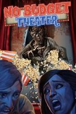 Watch No Budget Theater Movie4k
