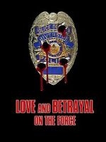 Watch Love and Betrayal on the Force Movie4k