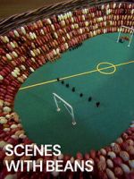 Watch Scenes with Beans (Short 1976) Movie4k