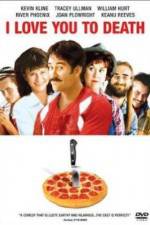 Watch I Love You to Death Movie4k