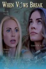 Watch When Vows Break Movie4k