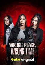 Watch Wrong Place, Wrong Time Movie4k