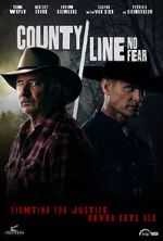 Watch County Line: No Fear Movie4k