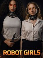 Watch Robot Girls Movie4k