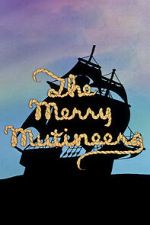 Watch The Merry Mutineers Movie4k