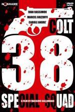Watch Colt 38 Special Squad Movie4k