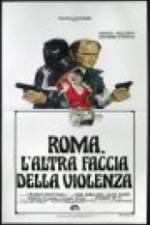 Watch Rome: The Other Side of Violence Movie4k