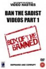 Watch Ban the Sadist Videos Movie4k