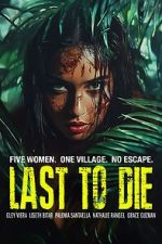 Watch Last to Die Movie4k