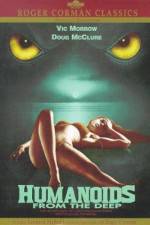 Watch Humanoids from the Deep Movie4k