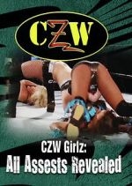 Watch CZW Girlz: All Assets Revealed Movie4k