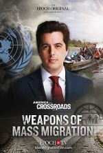 Watch Weapons of Mass Migration Movie4k