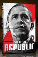 Watch Fall Of The Republic: The Presidency Of Barack H Obama Movie4k