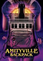 Watch Amityville Backpack Movie4k