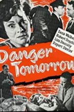 Watch Danger Tomorrow Movie4k