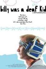 Watch Billy Was a Deaf Kid Movie4k