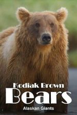 Watch Alaska\'s Giant Bears Movie4k