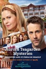 Watch Aurora Teagarden Mysteries: Reunited and it Feels So Deadly Movie4k