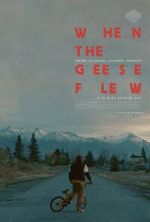 Watch When the Geese Flew (Short 2025) Movie4k