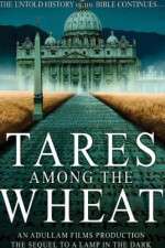 Watch Tares Among the Wheat: Sequel to a Lamp in the Dark Movie4k