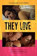 Watch They Love Movie4k