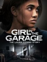 Watch Girl in the Garage: The Laura Cowan Story Movie4k