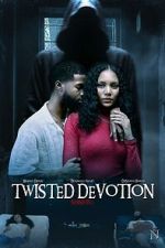 Watch Twisted Devotion Movie4k