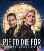 Watch Pie to Die For: A Hannah Swensen Mystery Movie4k