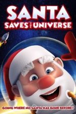 Watch Santa Saves the Universe Movie4k