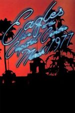 Watch Eagles: Live at the Capital Centre (March 1977) Movie4k