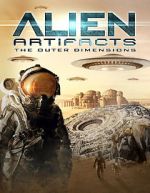 Watch Alien Artifacts: The Outer Dimensions Movie4k