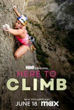 Watch Here to Climb Movie4k