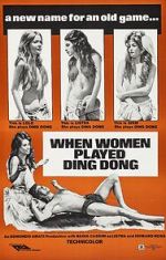 Watch When Men Carried Clubs and Women Played Ding-Dong Movie4k