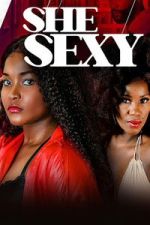 Watch She Sexy Movie4k