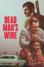 Watch Dead Man\'s Wire Movie4k