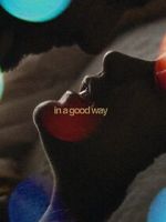 Watch In a Good Way Movie4k