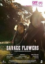 Watch Savage Flowers Movie4k