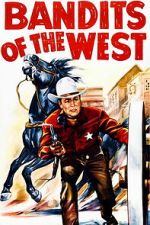 Watch Bandits of the West Movie4k