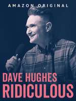Watch Dave Hughes: Ridiculous (TV Special 2023) Movie4k