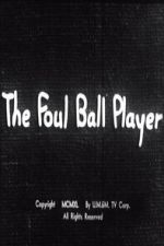 Watch The Foul Ball Player Movie4k