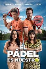 Watch El p�del es nuestro Movie4k