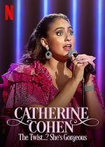 Watch Catherine Cohen: The Twist...? She\'s Gorgeous (TV Special 2022) Movie4k