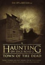 Watch A Haunting on Dice Road 2: Town of the Dead Movie4k