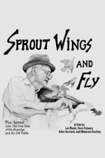 Watch Sprout Wings and Fly Movie4k