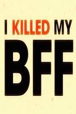 Watch I Killed My BFF Movie4k