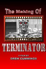 Watch The Making of \'Terminator\' Movie4k