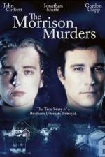 Watch The Morrison Murders Based on a True Story Movie4k