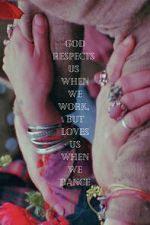 Watch God Respects Us When We Work, But Loves Us When We Dance Movie4k